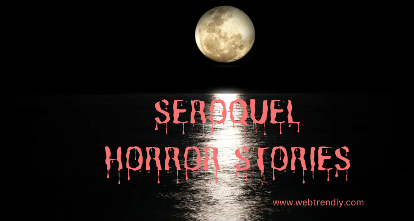 Seroquel horror stories